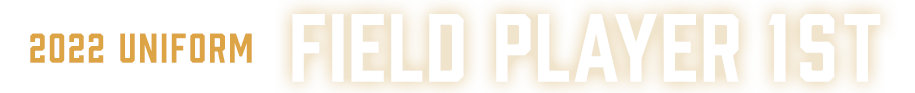 フィールドプレイヤー 1STユニフォーム